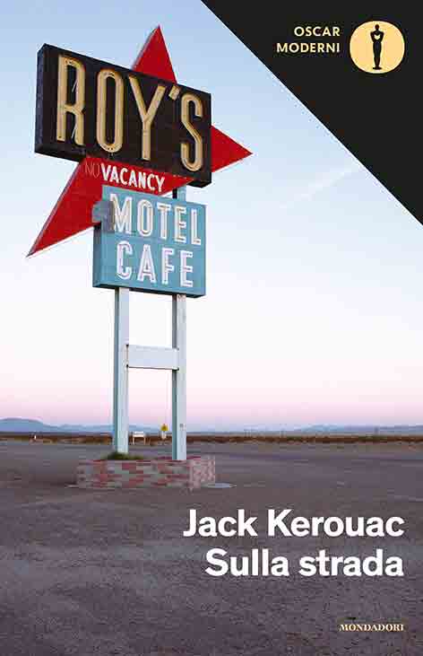 Sulla strada, Jack Kerouac Sulla strada, Jack Kerouac