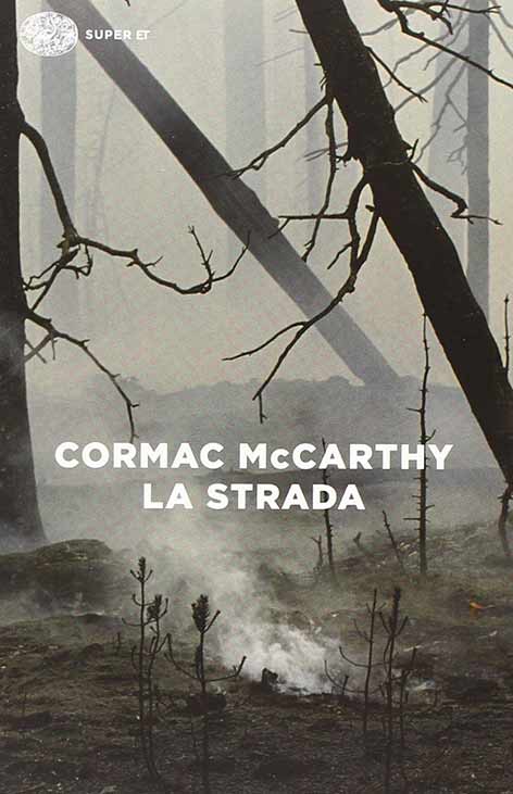 La strada, Cormac McCarthy La strada, Cormac McCarthy