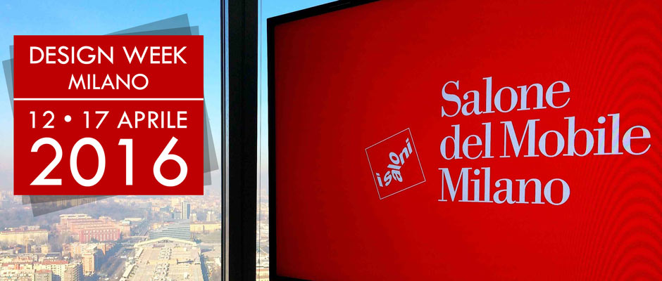 Design Week - Salone del Mobile 2016